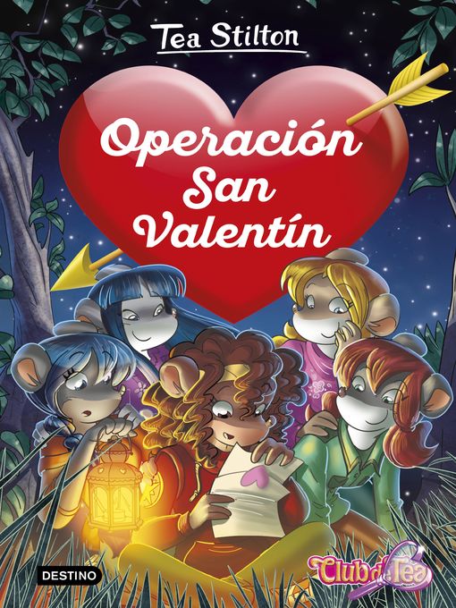 Title details for Operación San Valentín by Tea Stilton - Available